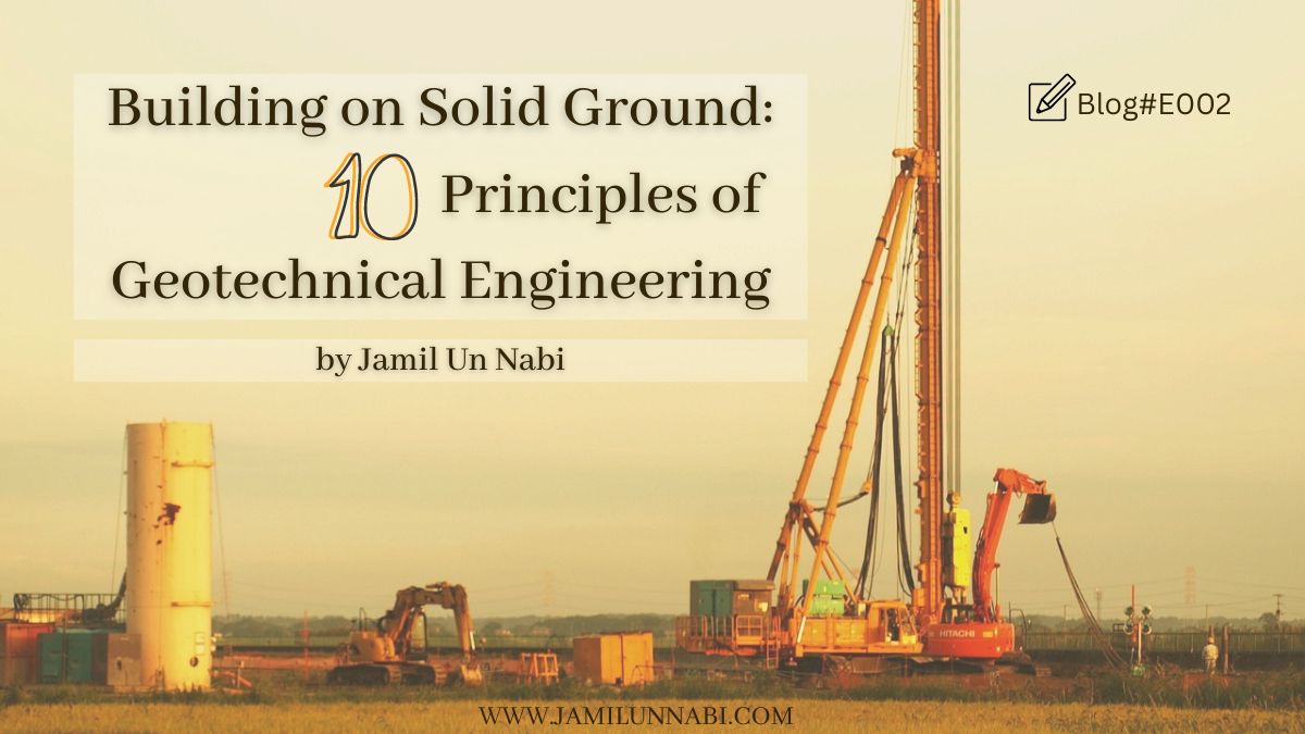 10 Principles Of Geotechnical Engineering - JAMIL UN NABI